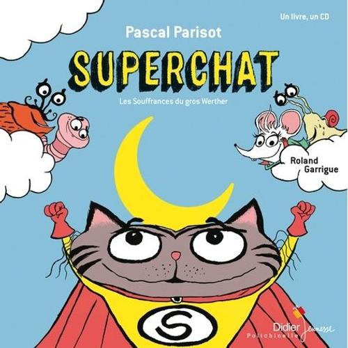 Superchat - Les Souffrances Du Gros Werther - (1 Cd Audio)