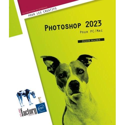 Photoshop 2023 - Pour Pc Et Mac