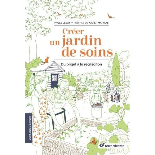 Créer Un Jardin De Soins - Du Projet À La Réalisation