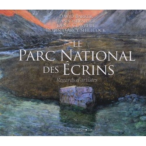 Le Parc National Des Ecrins - Regards D'artistes