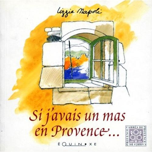 Si J'avais Un Mas En Provence