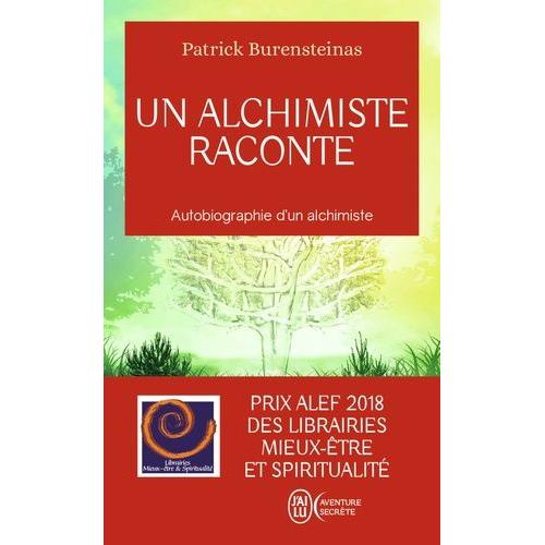 Un Alchimiste Raconte