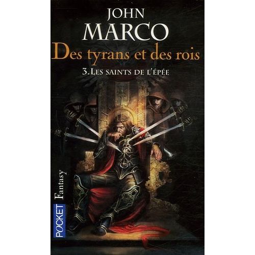 Des Tyrans Et Des Rois Tome 3 - Les Saints De L'épée