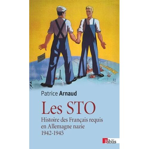 Les Sto - Histoire Des Français Requis En Allemagne Nazie 1942-1945