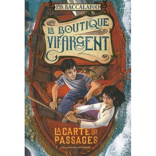 La Boutique Vif-Argent Tome 3 - La Carte Des Passages