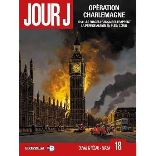 Jour J Tome 18 - Opération Charlemagne