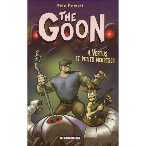 The Goon Tome 4 - Vertus Et Petits Meurtres