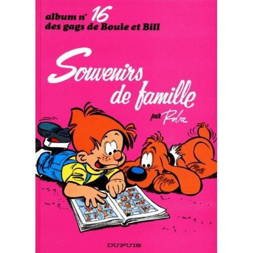 Boule Et Bill Tome 16 - Souvenirs De Famille