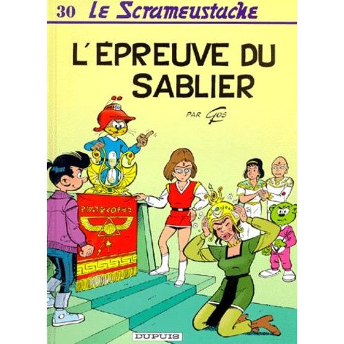 Le Scrameustache Tome 30 - L'épreuve Du Sablier