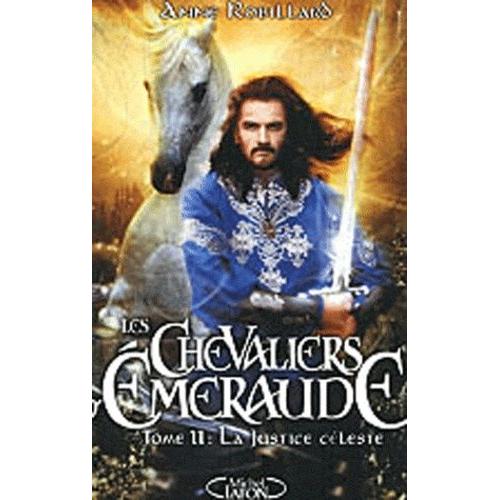 Les Chevaliers D'emeraude Tome 11 - La Justice Céleste