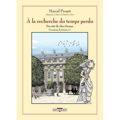 A La Recherche Du Temps Perdu Tome 1 - Du Côté De Chez Swann - Un Amour De Swann, Volume 2