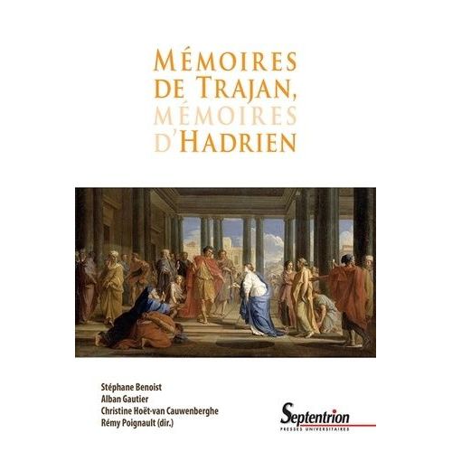 Mémoires De Trajan, Mémoires D'hadrien