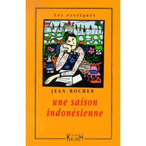Une Saison Indonésienne