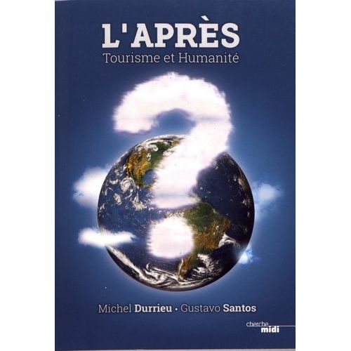 L'après - Tourisme Et Humanité