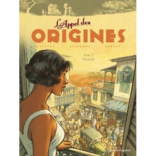 L'appel Des Origines Tome 2 - Nairobi