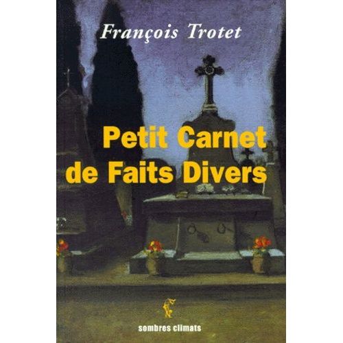 Petit Carnet De Faits Divers