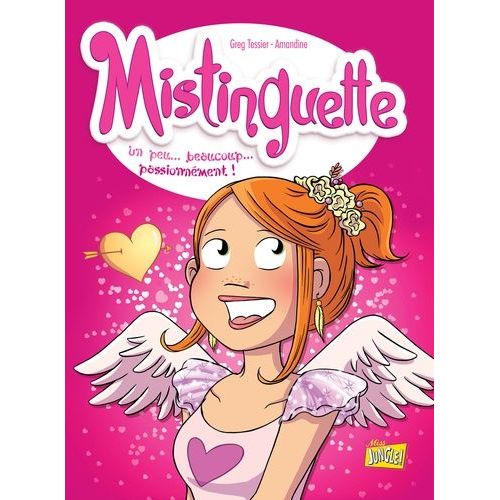 Mistinguette Tome 7 - Un Peu - Beaucoup - Passionnément !