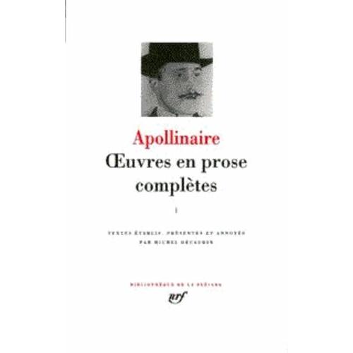 Oeuvres En Prose Complètes - Tome 1