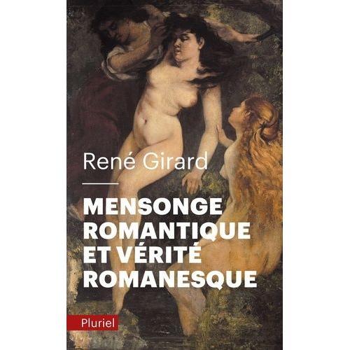 Mensonge Romantique Et Vérité Romanesque