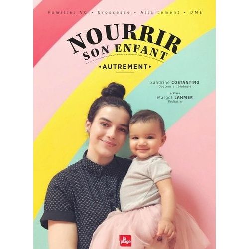 Nourrir Son Enfant Autrement