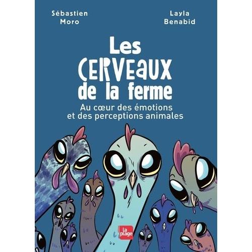 Les Cerveaux De La Ferme - Au Coeur Des Émotions Et Des Perceptions Animales