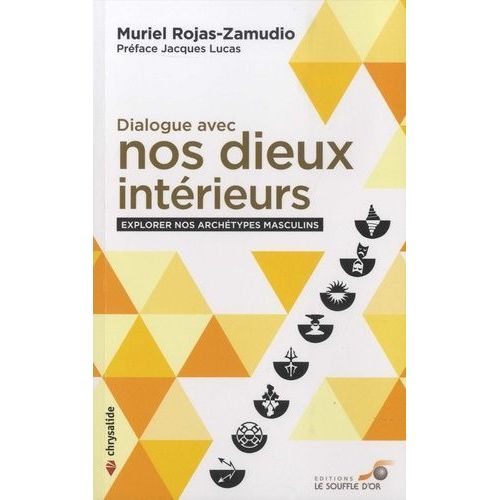 Dialogues Avec Nos Dieux Intérieurs - Explorer Nos Archétypes Masculins