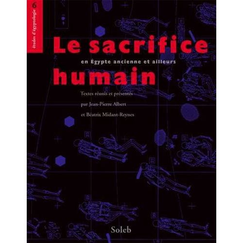 Le Sacrifice Humain, En Egypte Ancienne Et Ailleurs
