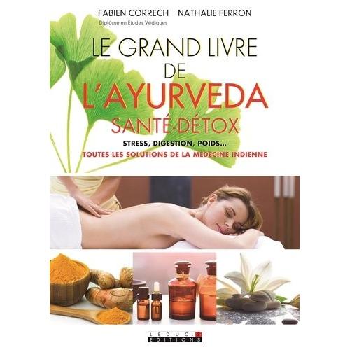 Le Grand Livre De L'ayurveda Santé-Détox