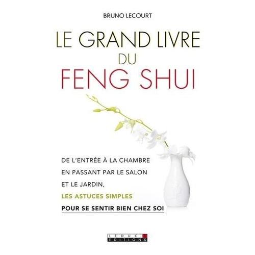 Le Grand Livre Du Feng Shui