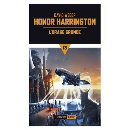 Honor Harrington Tome 13 - L'orage Gronde