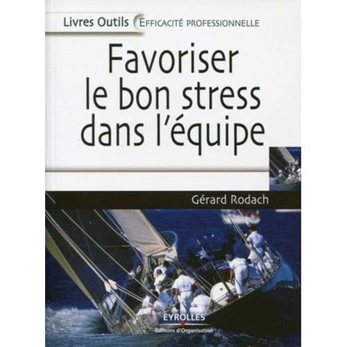 Favoriser Le Bon Stress Dans L'équipe