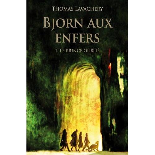 Bjorn Aux Enfers Tome 1 - Le Prince Oublié