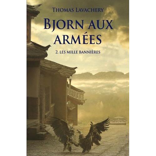 Bjorn Aux Armées Tome 2 - Les Mille Bannières