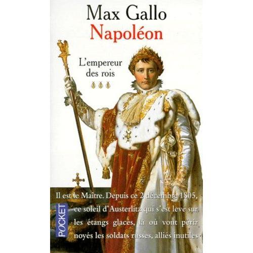 Napoléon - Tome 3, L'empereur Des Rois