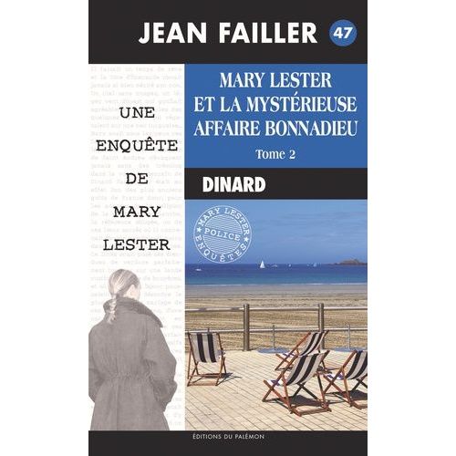 Les Enquêtes De Mary Lester - Tome 47 - Marie Lester Et La Mystérieuse Affaire Bonnadieu - Tome 2