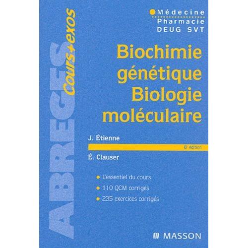 Biochimie Génétique, Biologie Moléculaire