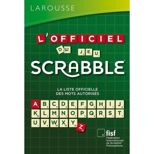 L'officiel Du Jeu Scrabble - La Liste Officielle Des Mots Autorisés