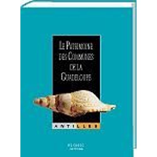Le Patrimoine Des Communes De La Guadeloupe