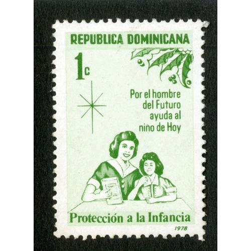 Timbre Non Oblitéré Republica Dominicana, Por El Hombre Del Futuro Ayuda Al Nino De Hoy, Proteccion A La Infancia, 1978, 1 C