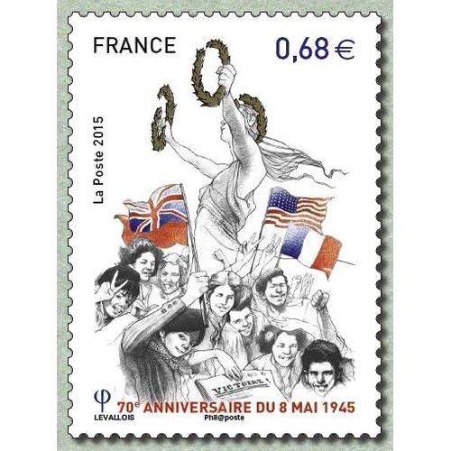 France 2015, Très Beau Timbre Neuf** Luxe Yvert 4954, 70ème Anniversaire Du 8 Mai 1945, Capitulation Sans Condition De L'allemagne Nazie Face Aux Armées Alliées.