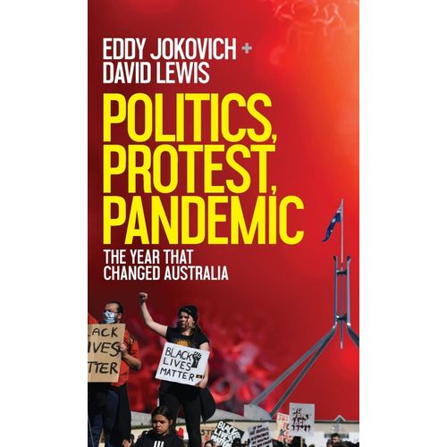Politics, Protest, Pandemic