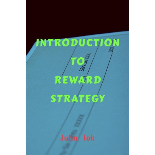 Introduction To Reward Strategy