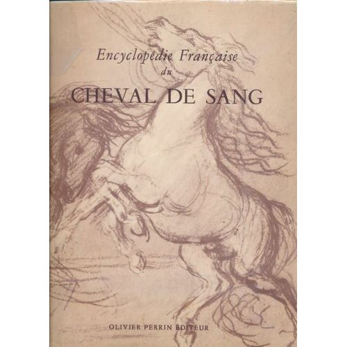 Encyclopédie Française Du Cheval De Sang