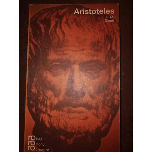 Aristoteles In Selbstzeugnissen Und Bilddokumenten Dargestellt Von J M Zemb