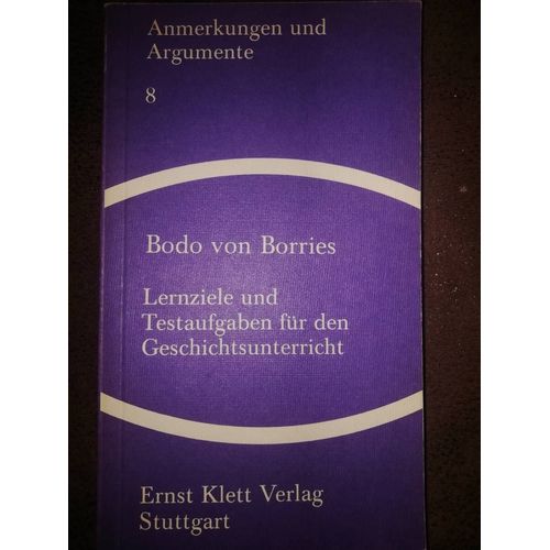 Bodo Von Borries Lernziele Und Testaufgaben Fur Den Geschichtsunterricht