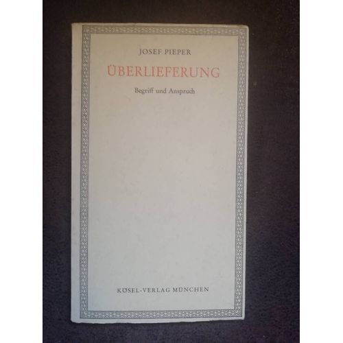 Josef Pieper Uberlieferung 