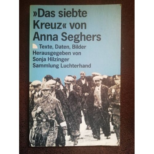 Das Siebte Kreuz Von Anna Seghers