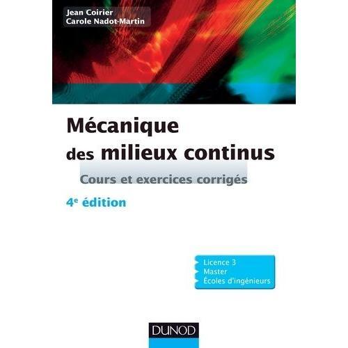 Mécanique Des Milieux Continus - Cours Et Exercices Corrigés