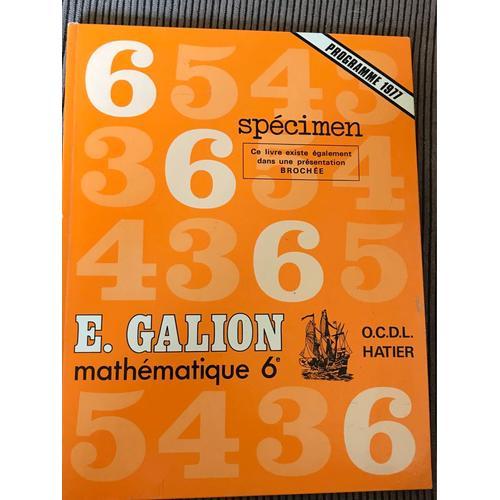 Mathématique 6e Programme 1977 E. Galion 