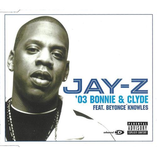 Jay-Z Feat. Beyoncé Knowles ¿ '03 Bonnie & Clyde